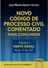 Novo Código de Processo Civil Comentado para Concursos - Volume I