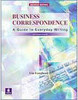 Business Correspondence: a Guide to Everyday Writing - Intermediate -