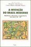 Invenção do Brasil Moderno: Medicina, Educação e Engenharia nos Anos..