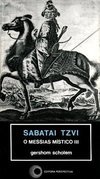 Sabatai Tzvi : O Messias Místico III