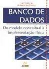 Banco de Dados: do Modelo Conceitual à Implementação Física