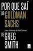 Por que saí do Goldman Sachs ''Uma historia de Wall Street''