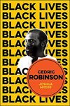 Cedric Robinson: The Time of the Black Radical Tradition
