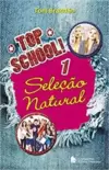Top school - Volume 1 - Seleção natural