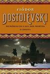Box - Fiódor Dostoiévski: Memórias da casa dos mortos e O idiota