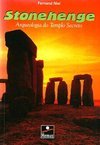 Stonehenge: Arqueologia do Templo Secreto