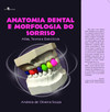 Anatomia dental e morfologia do sorriso: atlas, teoria e exercícios