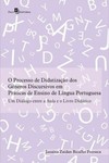 O processo de didatização dos gêneros discursivos em práticas de ensino de língua portuguesa