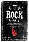 Contos do rock: Histórias dos bastidores do rock brasileiro contadas por quem estava lá