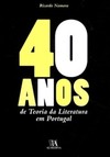 40 anos de teoria da literatura em Portugal