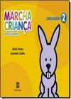 Marcha Crianca Linguagem - Educacao Infantil, Vol. 2