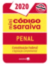 Minicódigo Saraiva - Penal: Constituição Federal e legislação complementar