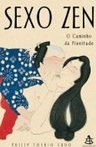 Sexo Zen: o Caminho da Plenitude