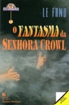 O FANTASMA DA SENHORA CROWL (Série Pêndulo #55)