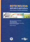 Biotecnologia aplicada à agricultura: textos de apoio e protocolos experimentais