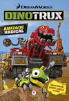 Dinotrux: Amizade radical