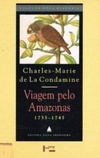 Viagem pelo Amazonas, 1735-1745 (Coleção Nova História)