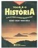 Você é a História: Brasil - vol. 1