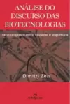 Analise do Discurso das Biotecnologias - Uma Proposta Entre Filosofia e Linguistica