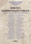 Direito e administração pública: Estudos em homenagem a Maria Sylvia Zanella Di Pietro