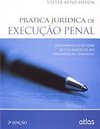 PRÁTICA JURÍDICA DE EXECUÇÃO PENAL