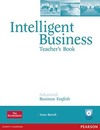 Intelligent business: Teacher's book - Advanced business English