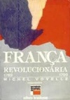 França Revolucionária 1789-1799