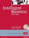 Intelligent business: Skills book - Upper intermediate business English