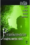 Frankenstein e Outros Mortos-Vivos