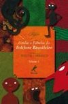 Lendas e Fábulas do Folclore Brasileiro - vol. 1