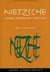 Nietzsche Como Pensador Político: uma Introdução