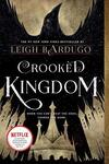 Crooked Kingdom: A Sequel to Six of Crows: 2