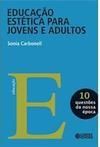 Educação Estética Para Jovens e Adultos - Volume 10