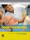 Odontogeriatria - Uma visão gerontológica