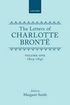 The Letters of Charlotte Bronte: With a Selection of Letters by Family and Friends, Volume I: 1829-1847