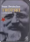 Trotski: o Profeta Banido 1929-1940