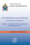 Exortação apostólica Evangelii Gaudium - A alegria do evangelho: Sobre o anúncio do evangelho no mundo atual