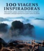100 Viagens Inspiradoras