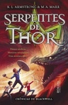 Serpentes de Thor (Crônicas de Blackwell #3)