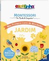 Escolinha Montessori - Meu Primeiro Livro de Atividades... Jardim