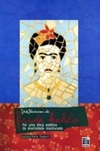 [Re]leituras de Frida Kahlo: por uma ética estética da diversidade machucada