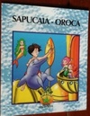 Sapucaia - Oroca (Seres Encantados)