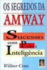 Os Segredos da Amway: Sucesso com Poder e Inteligência